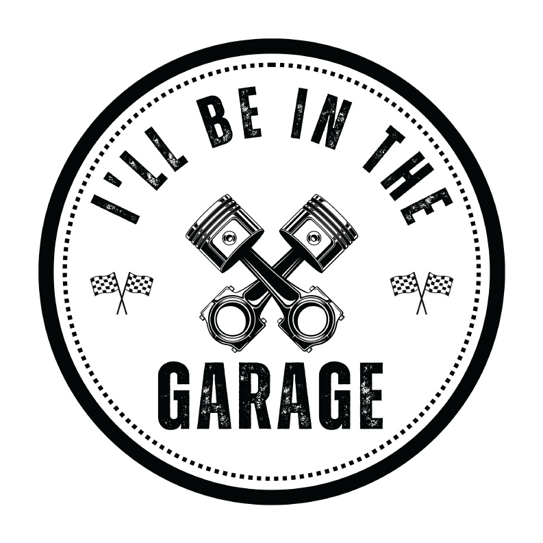 I'll Be in The Garage