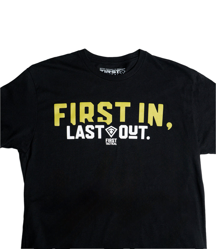 First In Last Out T-Shirt