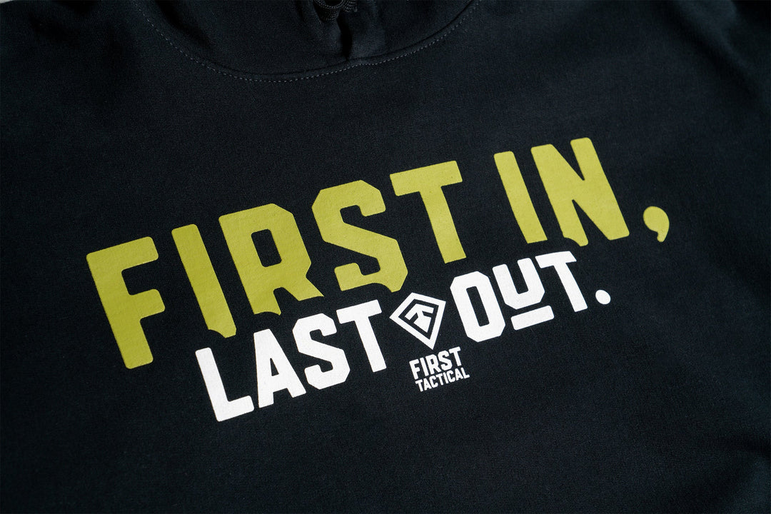First In Last Out Hoodie
