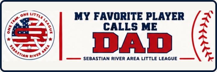 SRALL BUMPER 9x3 | My Favorite Player Calls Me Dad | Saying